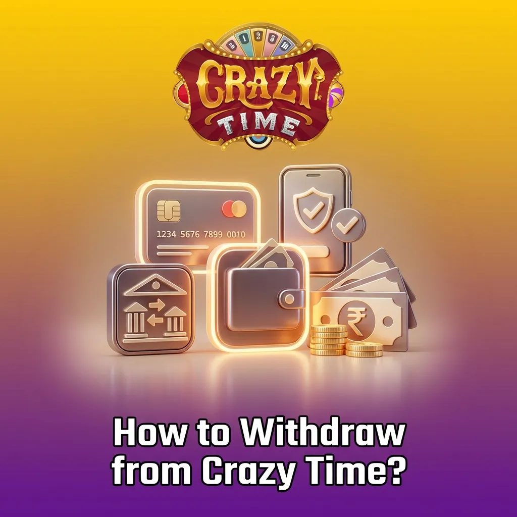 Illustration of a user completing KYC and withdrawing Crazy Time winnings via app wallet to bank, UPI, or crypto